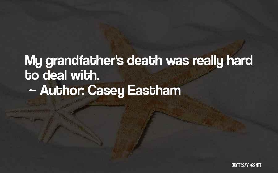 Casey Eastham Quotes 1641480