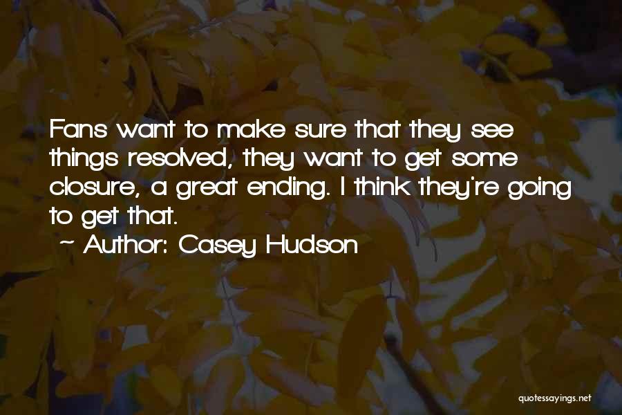 Casey Hudson Quotes 1803821