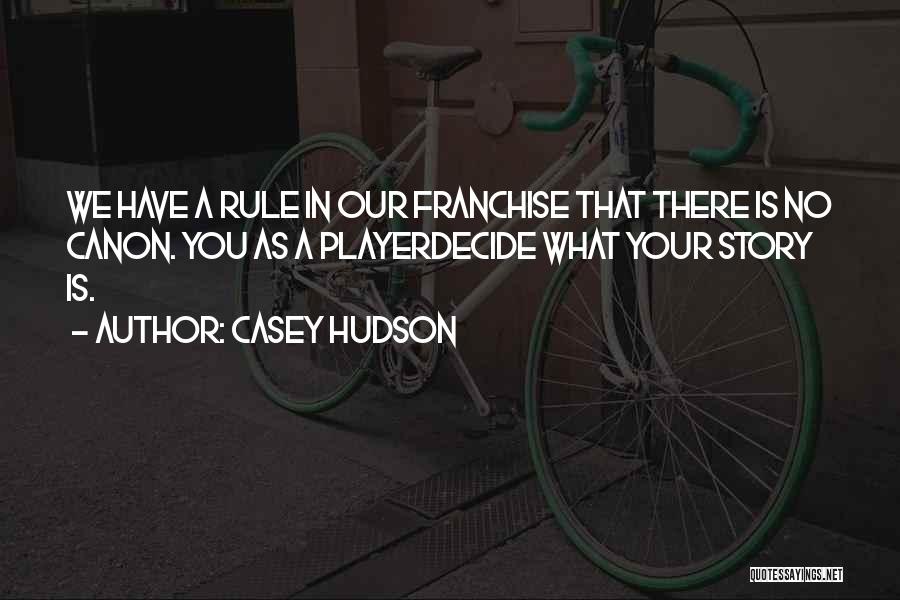 Casey Hudson Quotes 1900927