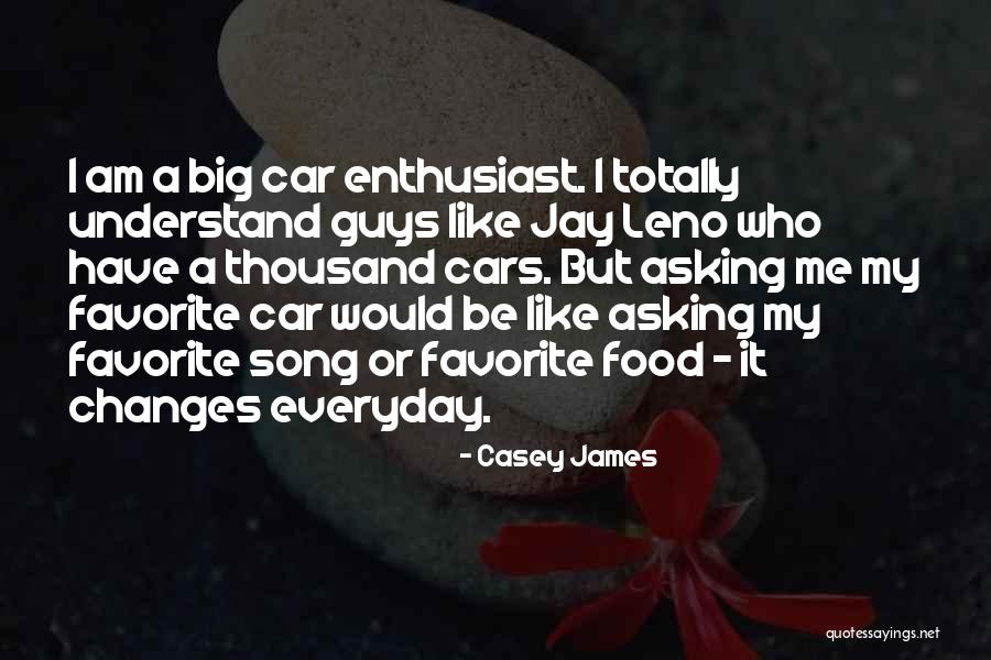 Casey James Quotes 901234 Casey James Quotes 901234