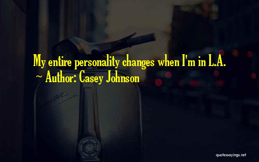 Casey Johnson Quotes 633146