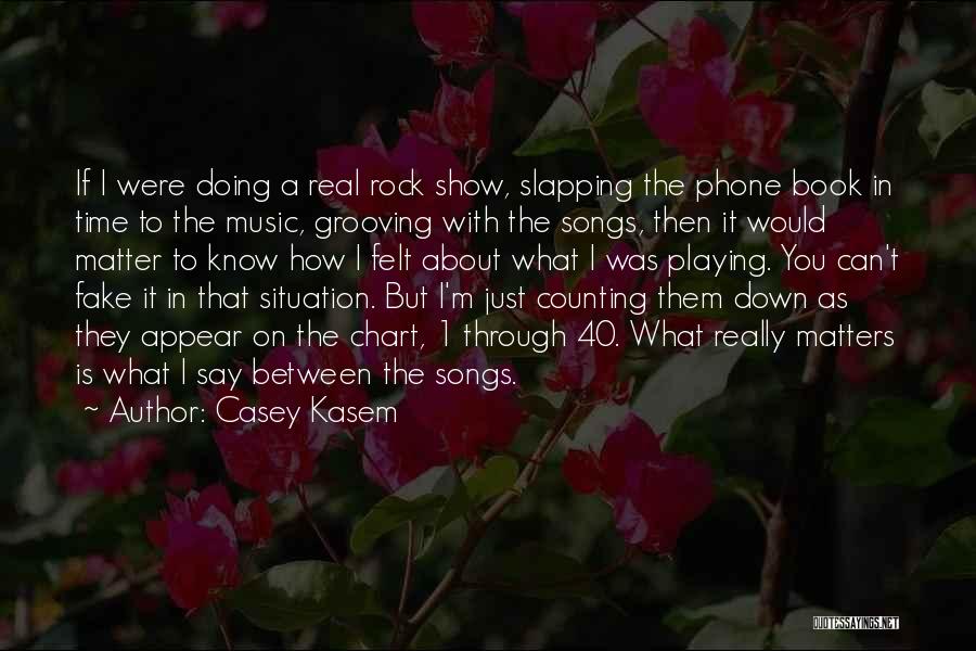 Casey Kasem Quotes 1338611