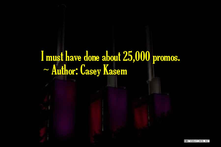 Casey Kasem Quotes 2025486