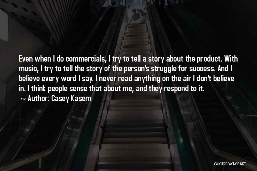 Casey Kasem Quotes 2088023