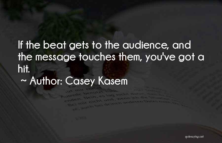 Casey Kasem Quotes 2268763