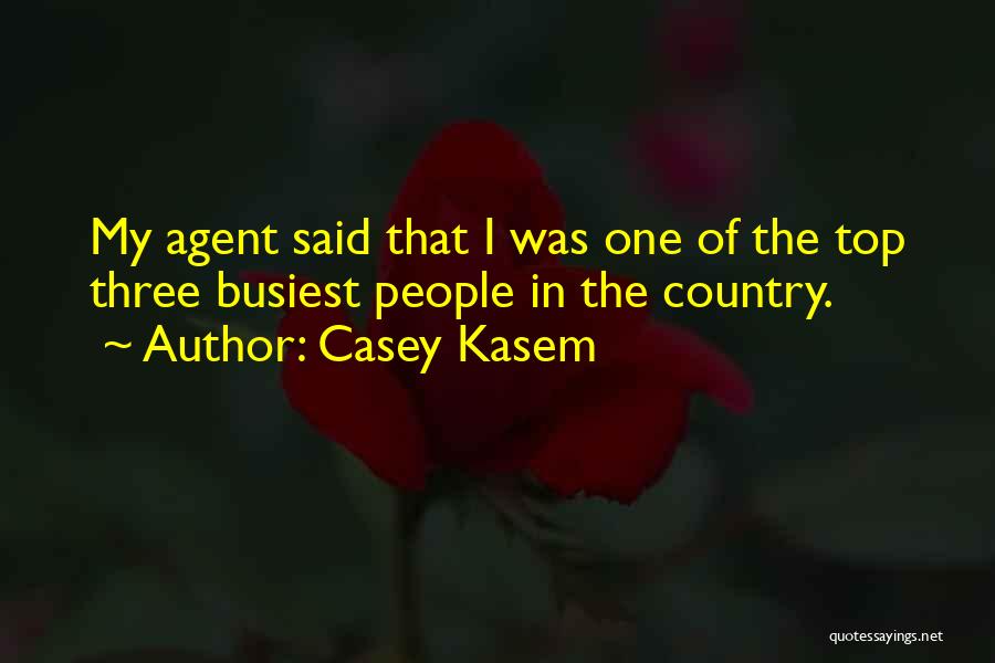 Casey Kasem Quotes 267424