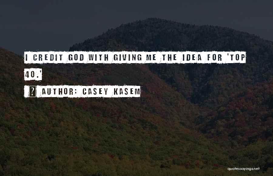 Casey Kasem Quotes 547647