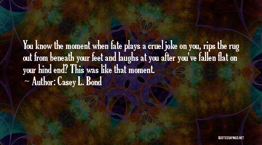 Casey L. Bond Quotes 262624