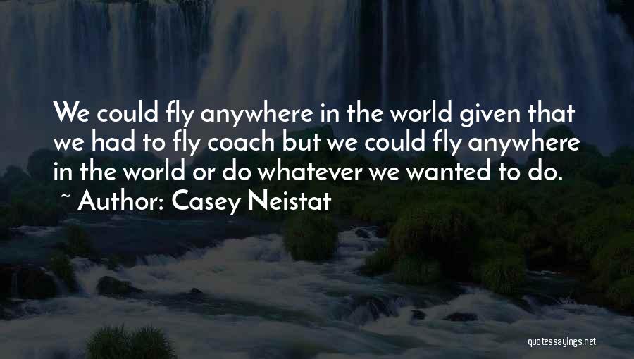 Casey Neistat Quotes 1415726