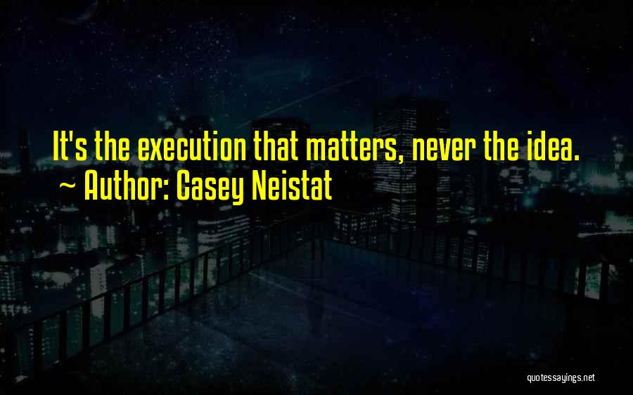 Casey Neistat Quotes 1901147