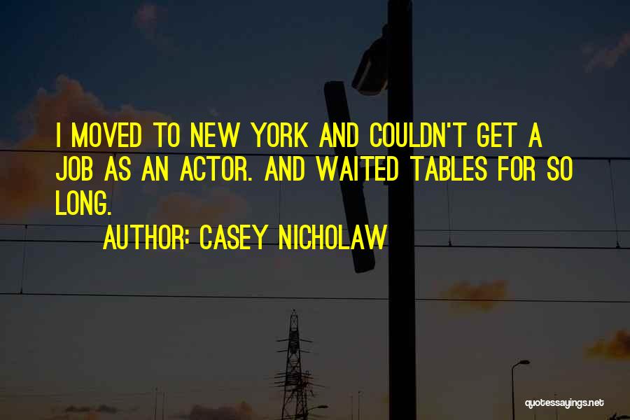 Casey Nicholaw Quotes 1870258