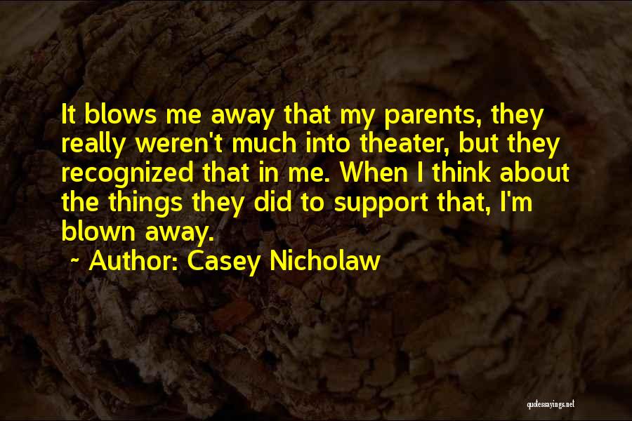 Casey Nicholaw Quotes 964406