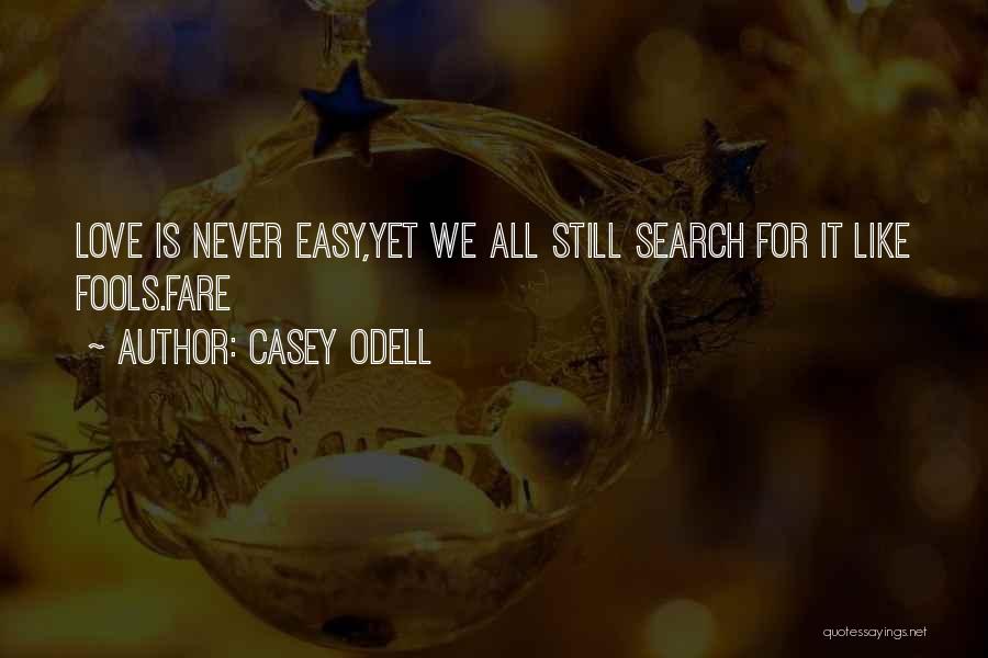 Casey Odell Quotes 1694386