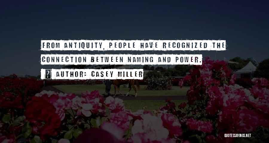 Casey Quotes By Casey Miller