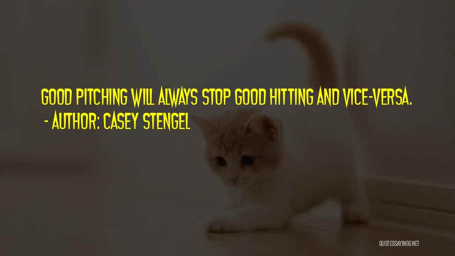 Casey Quotes By Casey Stengel