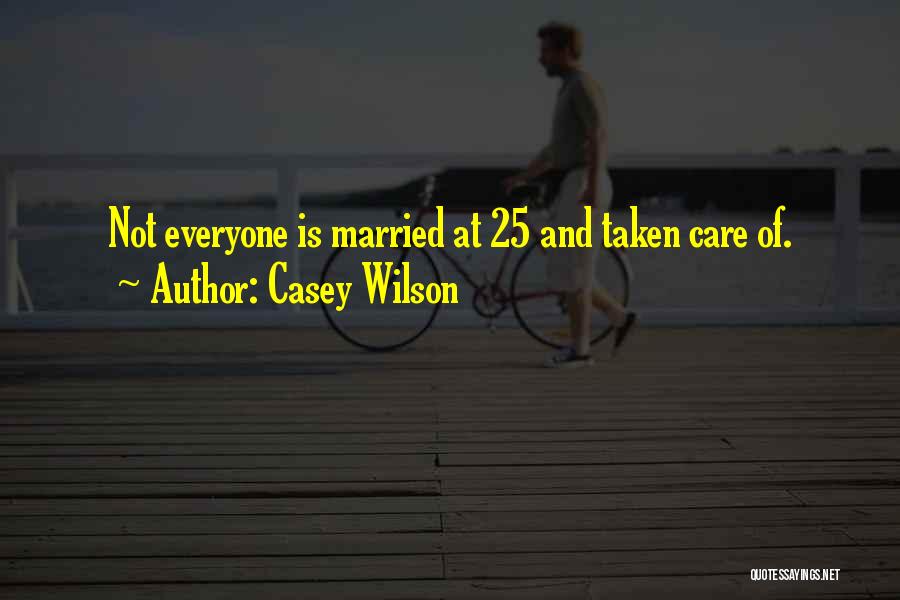 Casey Quotes By Casey Wilson