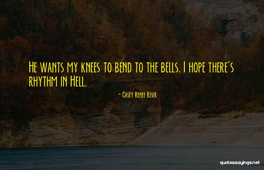 Casey Renee Kiser Quotes 652441 Casey Renee Kiser Quotes 652441