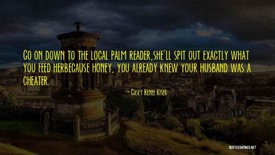 Casey Renee Kiser Quotes 684859 Casey Renee Kiser Quotes 684859
