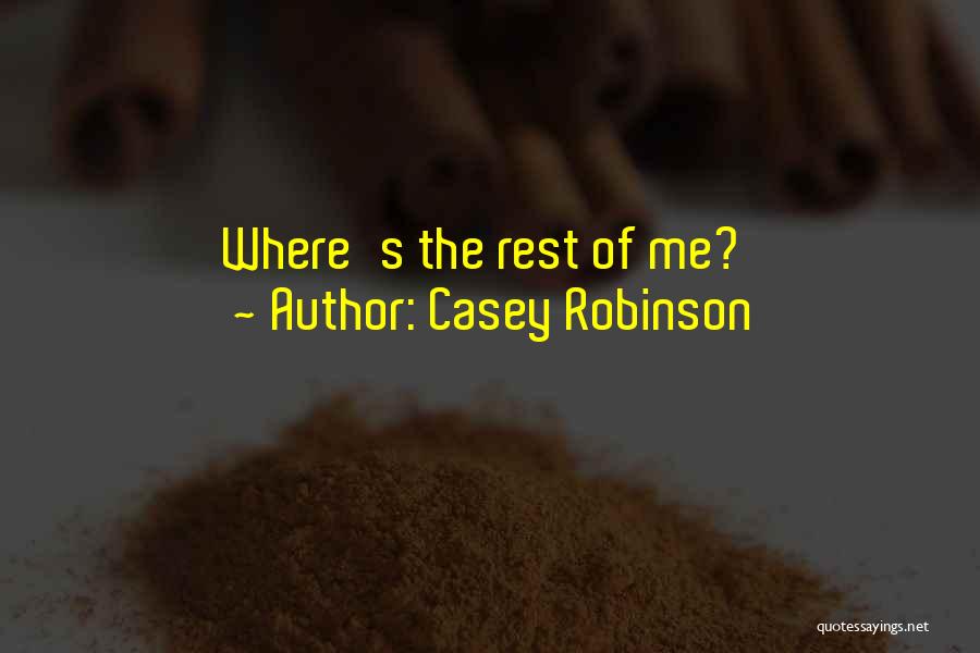 Casey Robinson Quotes 1011359