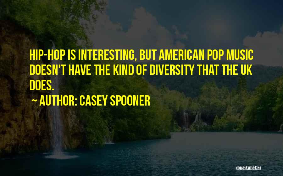 Casey Spooner Quotes 536164