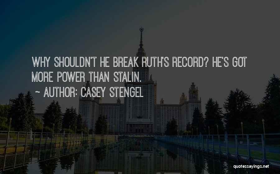 Casey Stengel Quotes 1181474