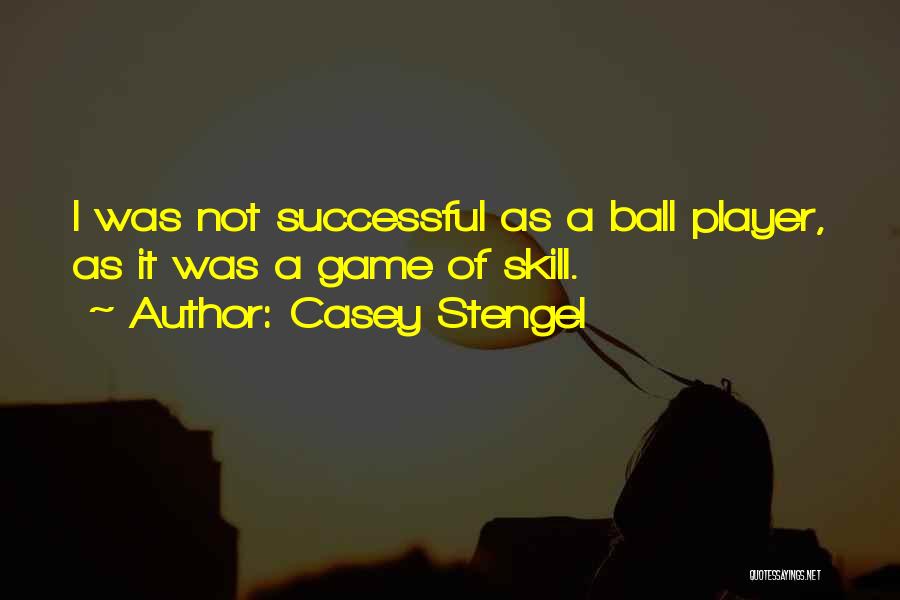 Casey Stengel Quotes 1241173