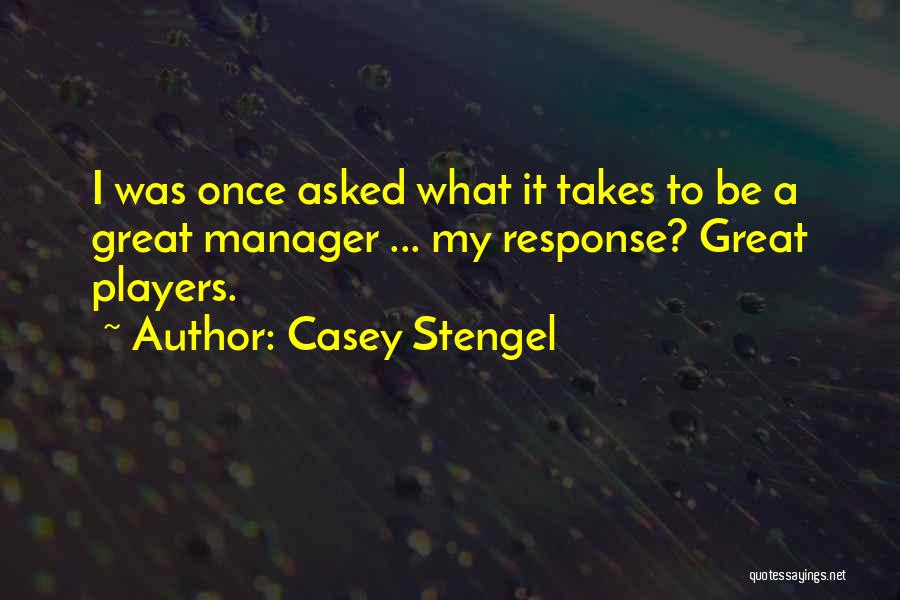 Casey Stengel Quotes 1296455