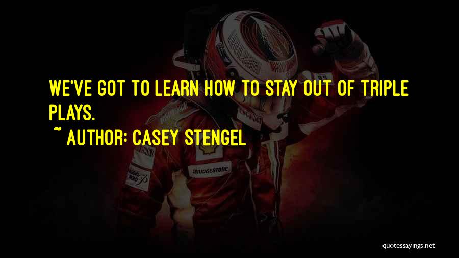 Casey Stengel Quotes 1650915