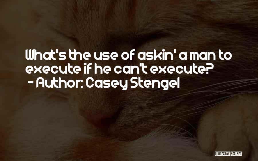 Casey Stengel Quotes 1952476