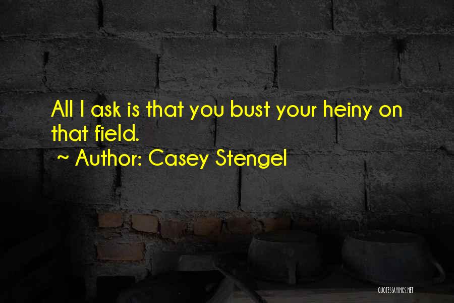 Casey Stengel Quotes 662659