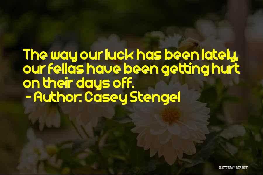 Casey Stengel Quotes 990155