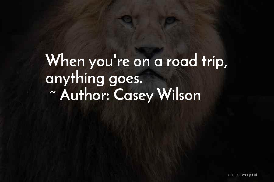 Casey Wilson Quotes 1192198