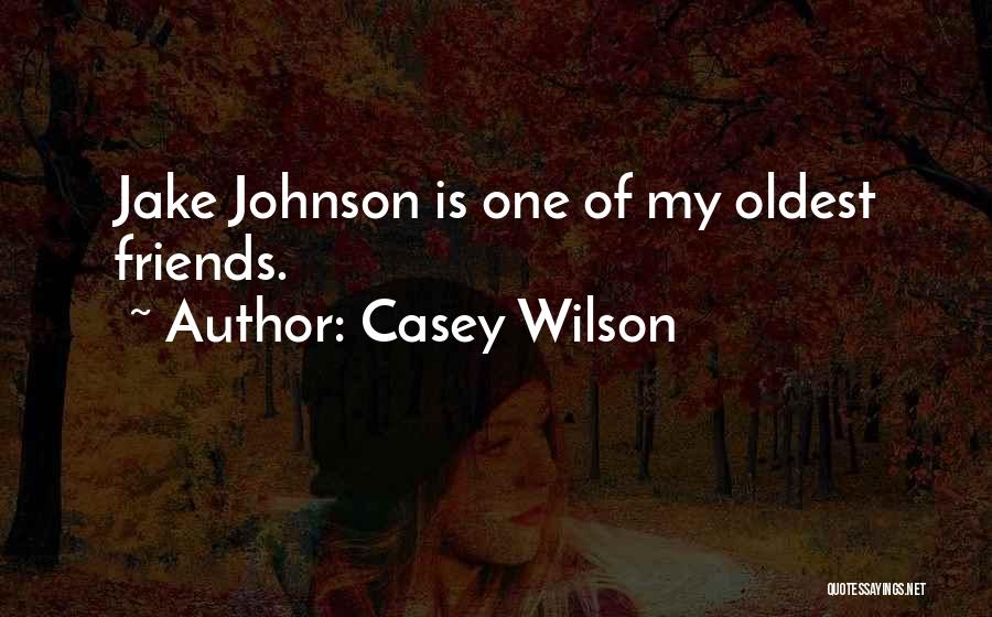 Casey Wilson Quotes 1452532