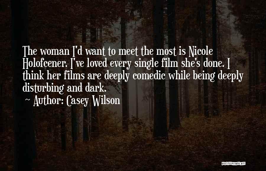 Casey Wilson Quotes 1862488