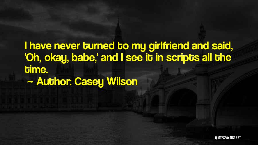 Casey Wilson Quotes 1937653