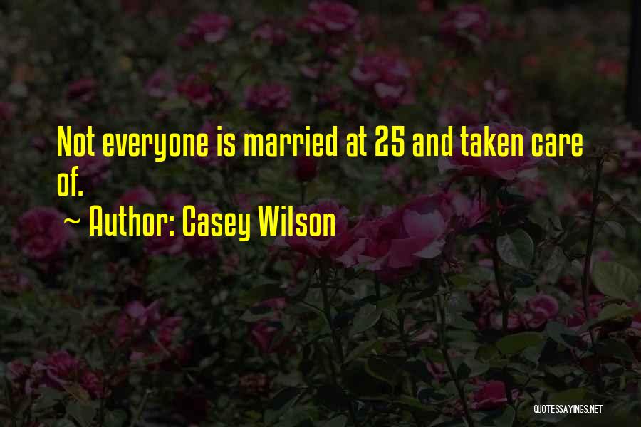 Casey Wilson Quotes 196023