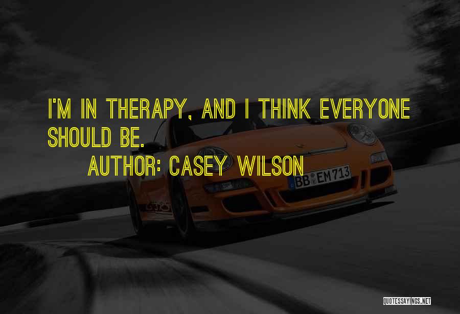 Casey Wilson Quotes 344127