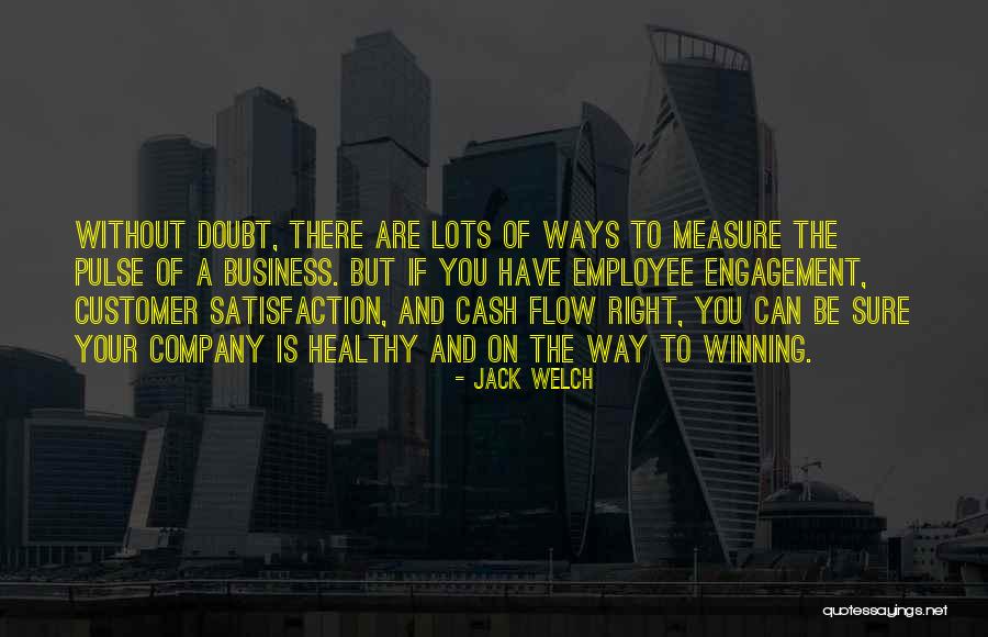 Cash And Flow Quotes By Jack Welch Cash And Flow Quotes By Jack Welch