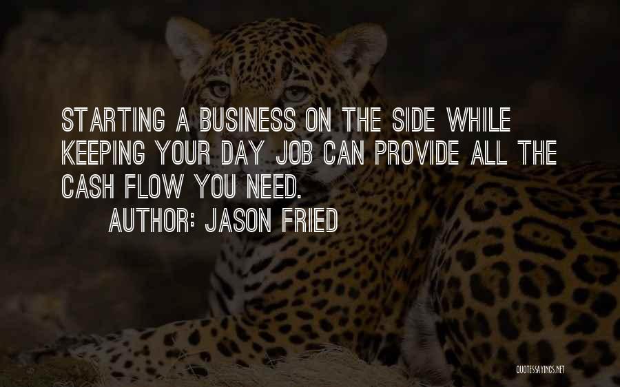 Cash Flow Quotes By Jason Fried