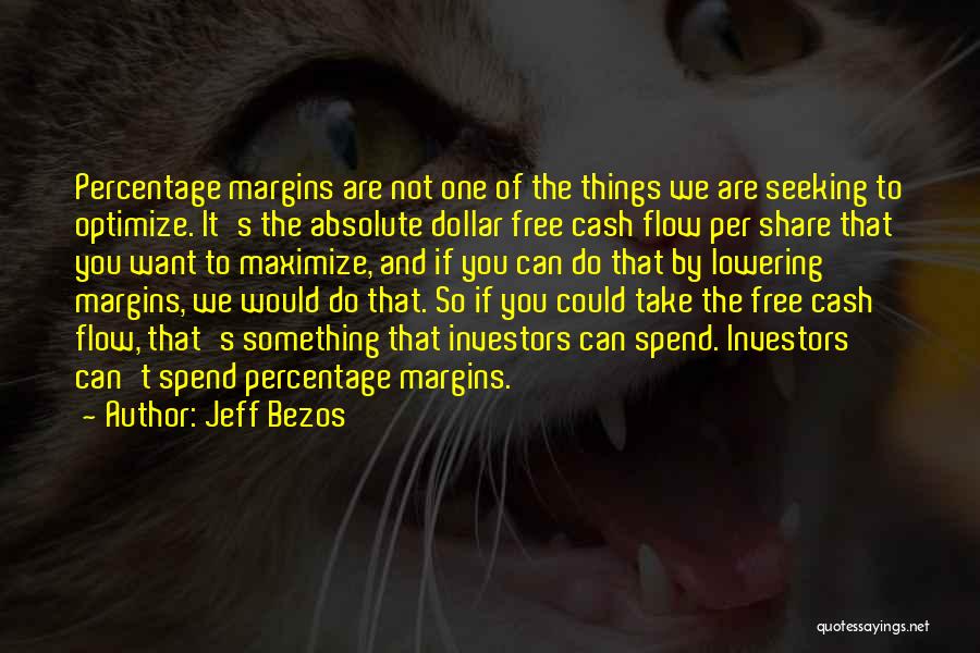 Cash Flow Quotes By Jeff Bezos