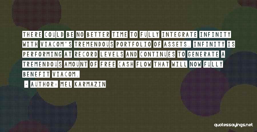 Cash Flow Quotes By Mel Karmazin