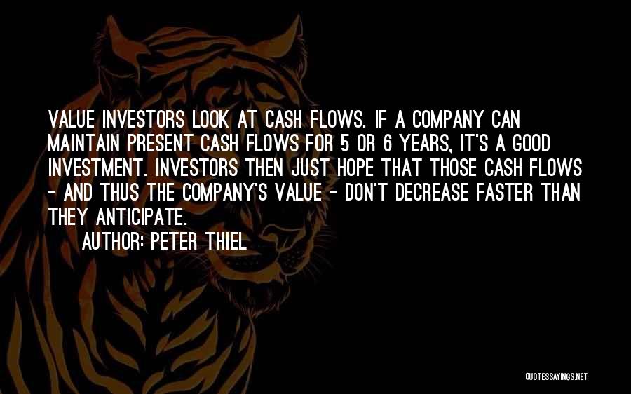 Cash Flow Quotes By Peter Thiel