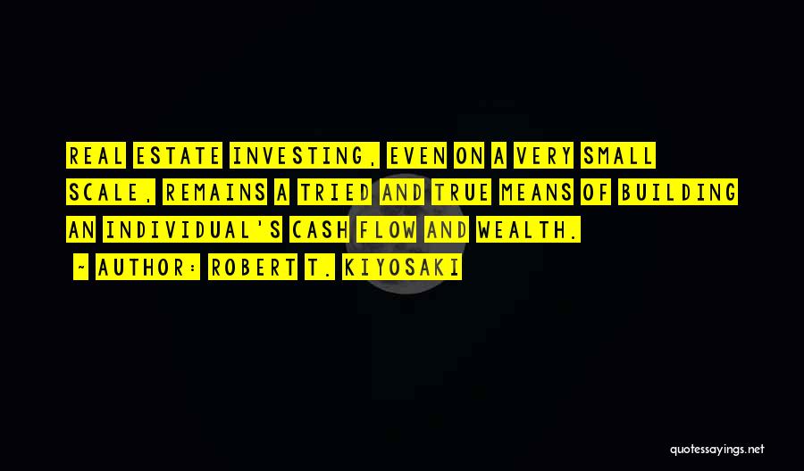 Cash Flow Quotes By Robert T. Kiyosaki