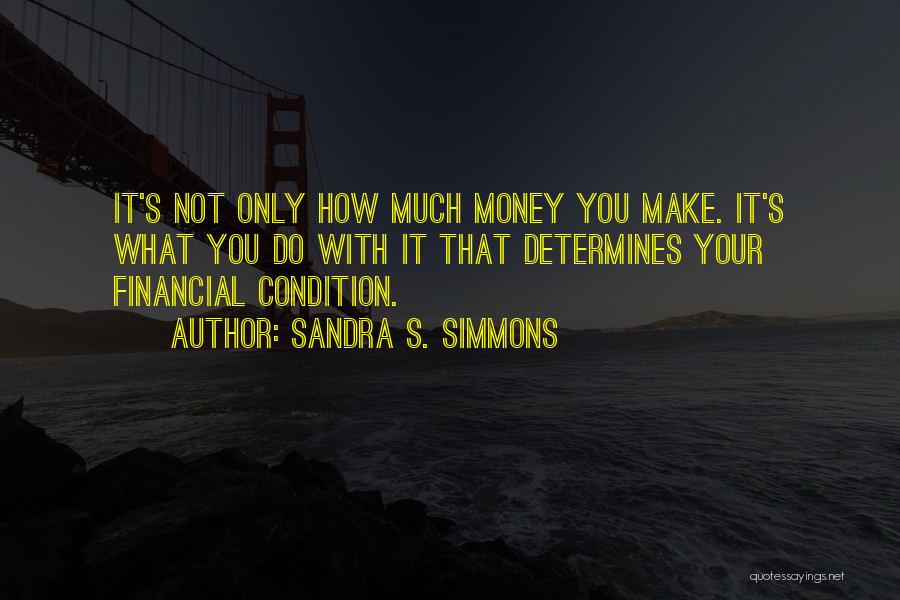 Cash Flow Quotes By Sandra S. Simmons
