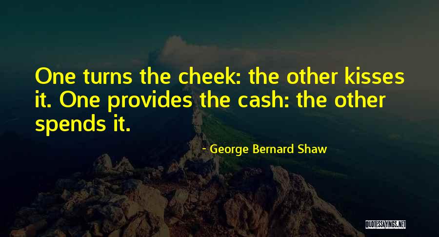 Cash Quotes Quotes By George Bernard Shaw Cash Quotes Quotes By George Bernard Shaw