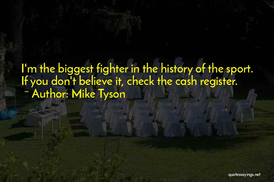 Cash Register Quotes By Mike Tyson