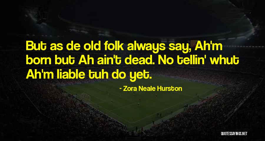 Cashbuild Quotes By Zora Neale Hurston Cashbuild Quotes By Zora Neale Hurston