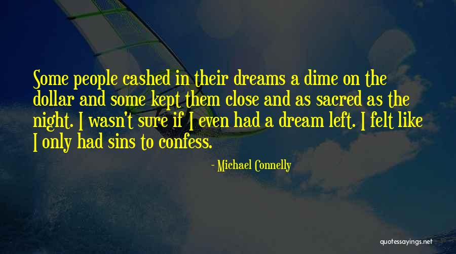 Cashed Out Quotes By Michael Connelly Cashed Out Quotes By Michael Connelly