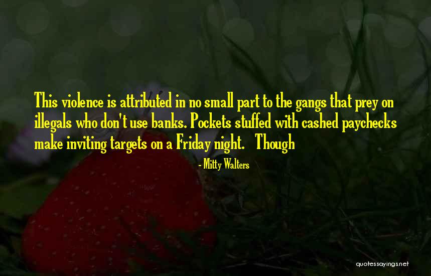 Cashed Quotes By Mitty Walters Cashed Quotes By Mitty Walters