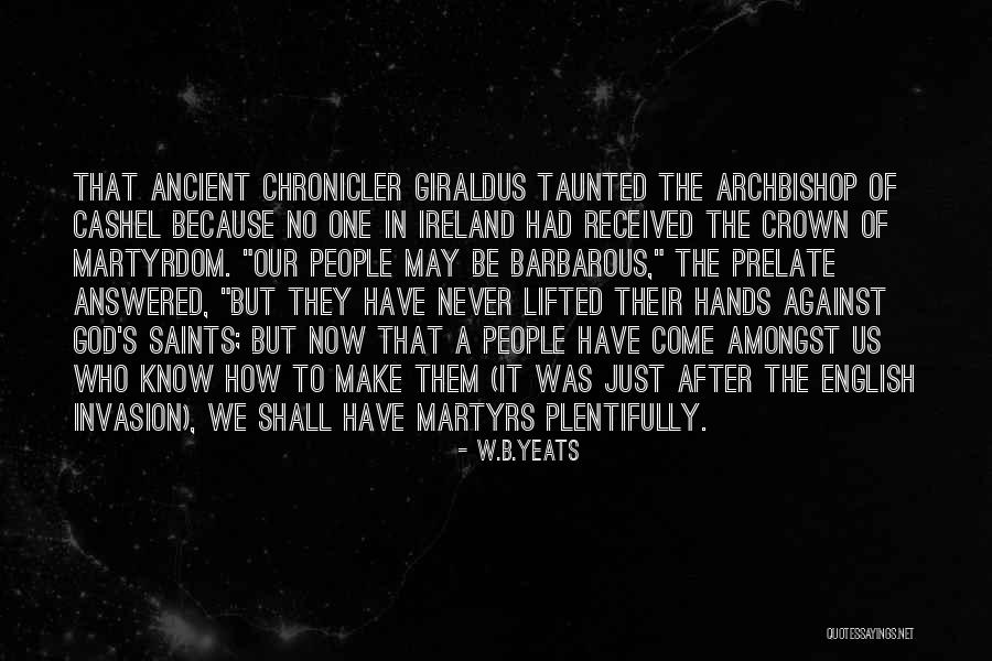 Cashel Quotes By W.B.Yeats Cashel Quotes By W.B.Yeats